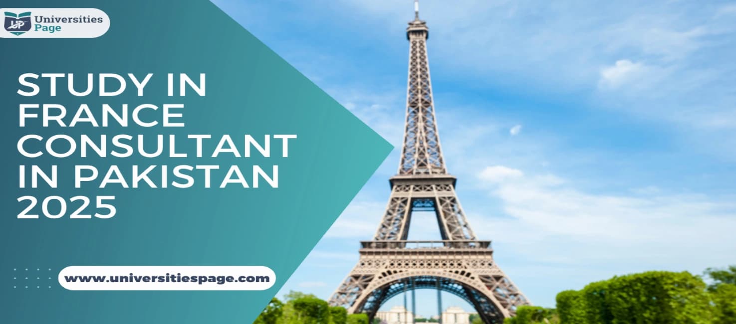Study in France Consultant in Pakistan 2025