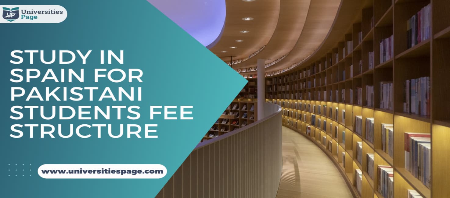 Study in Spain for Pakistani students Fee Structure