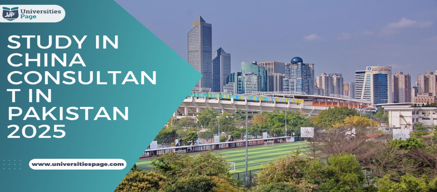 Study in China Consultant in Pakistan 2025