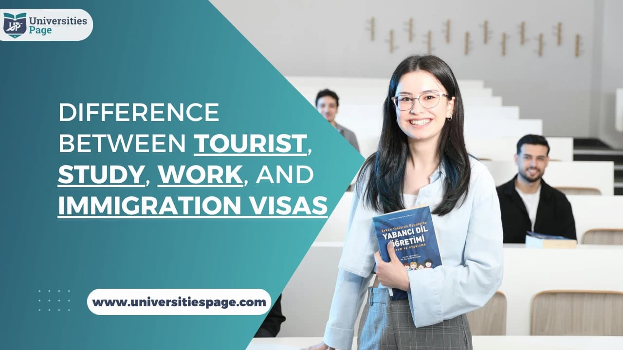 Difference Between Tourist, Study, Work, and Immigration Visas