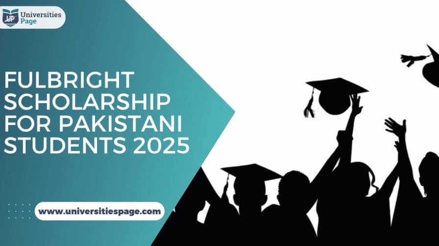 Fulbright Scholarship for Pakistani Students 2025