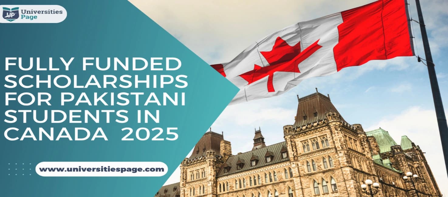 Fully Funded Scholarships for Pakistani Students in Canada 2025