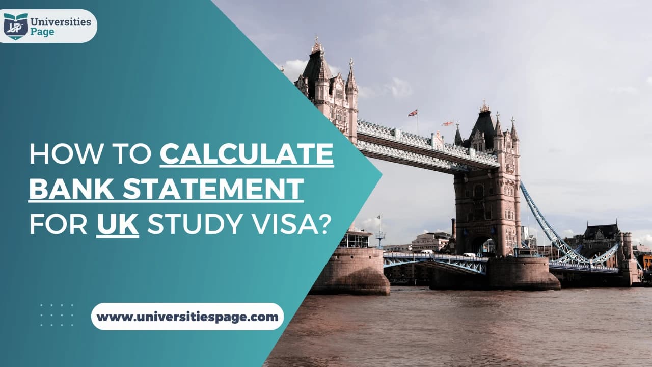 How to Calculate Bank Statement for UK Study Visa?