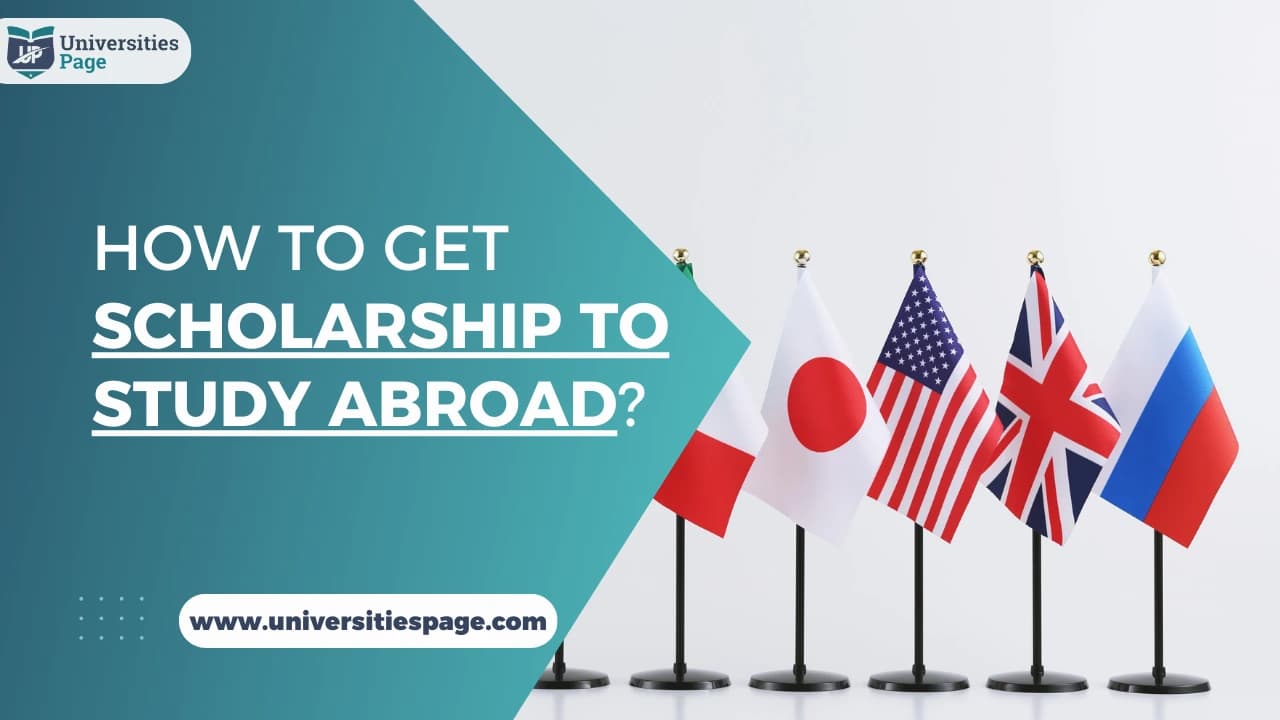 How to get Scholarship to study abroad? All You Need to Know