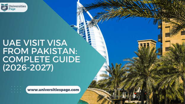UAE Visit Visa from Pakistan: Complete Guide (2026-2027)