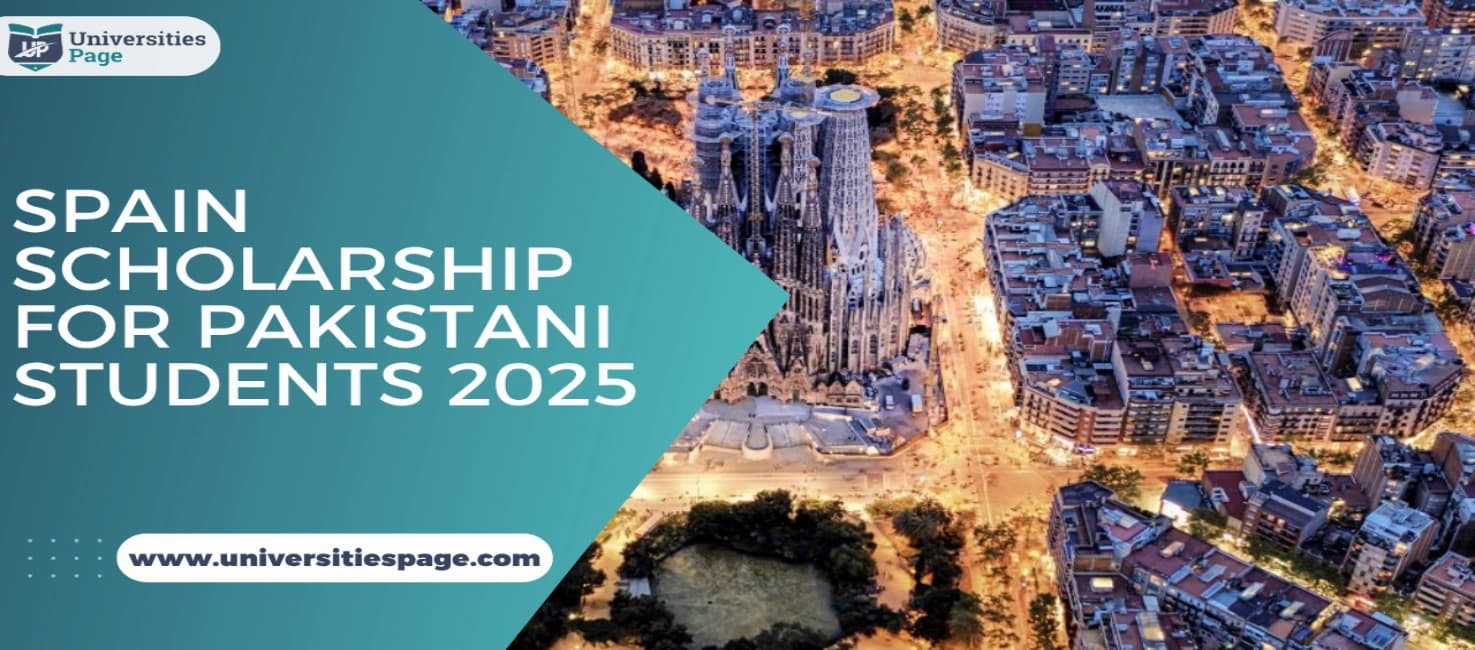 Spain scholarship for Pakistani students 2026 - Complete Universities List