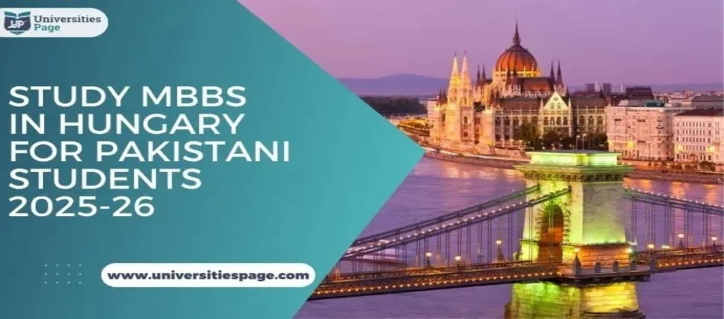 Study MBBS in Hungary for Pakistani Students 2025-26