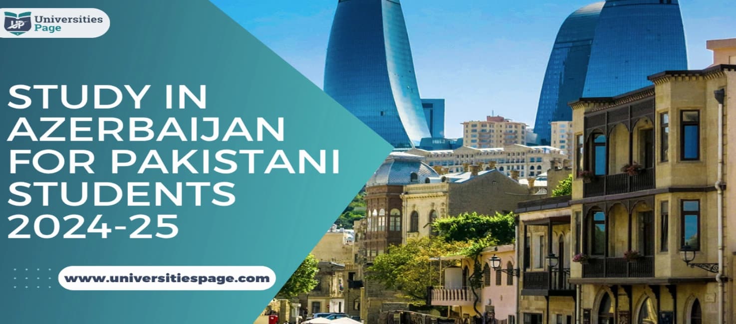 Study in Azerbaijan for Pakistani Students 2024-25