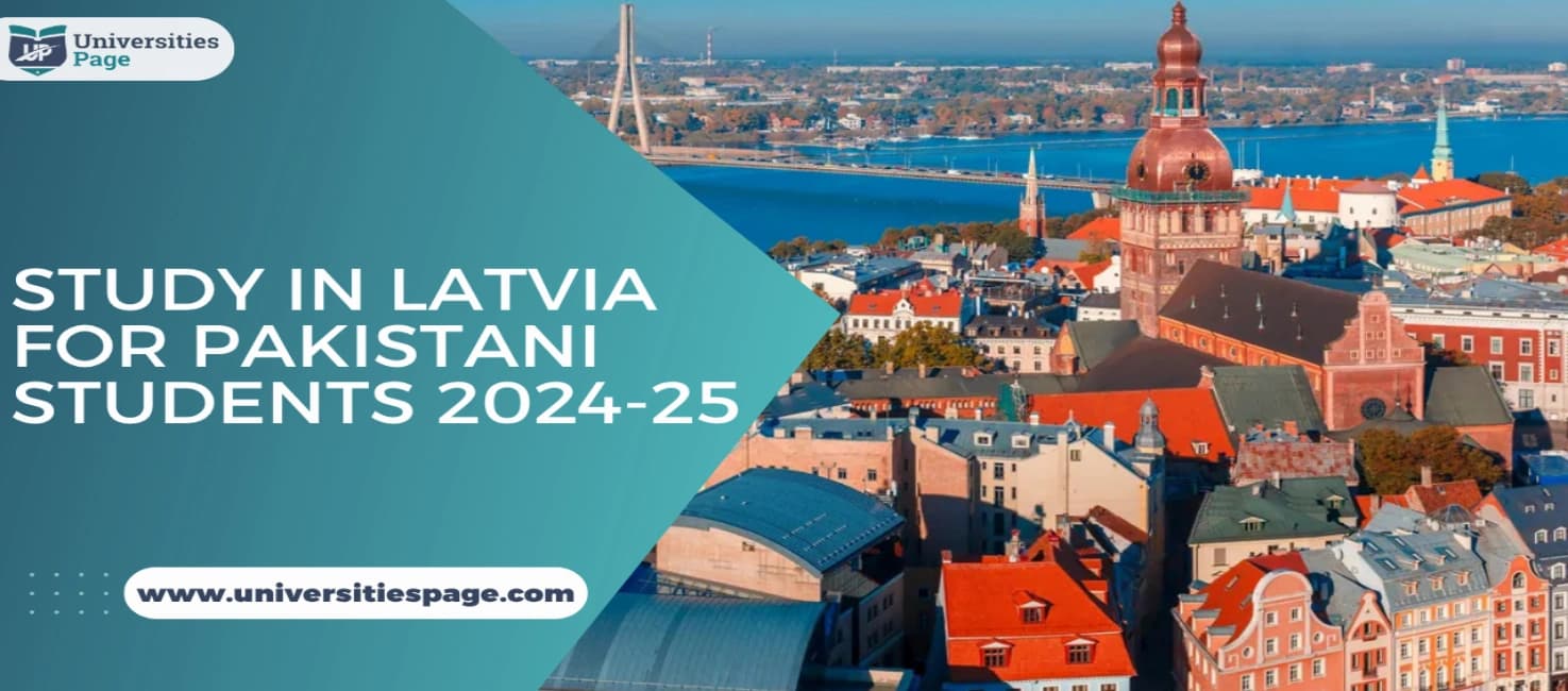 Study in Latvia For Pakistani students 2024-25