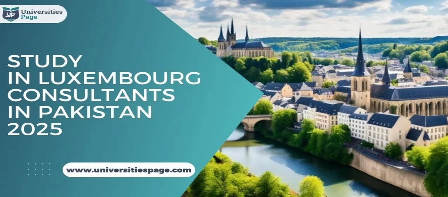 Study in Luxembourg Consultant in Pakistan 2025