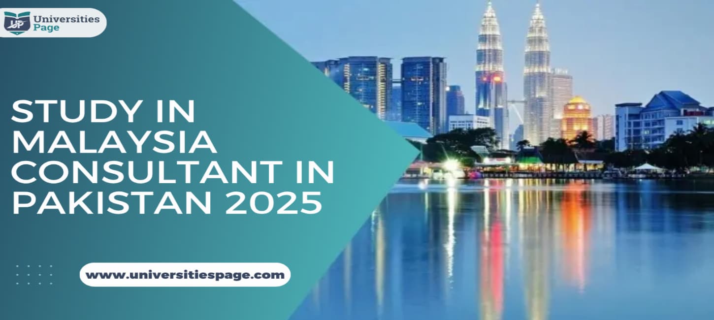 Study in Malaysia Consultant in Pakistan 2025