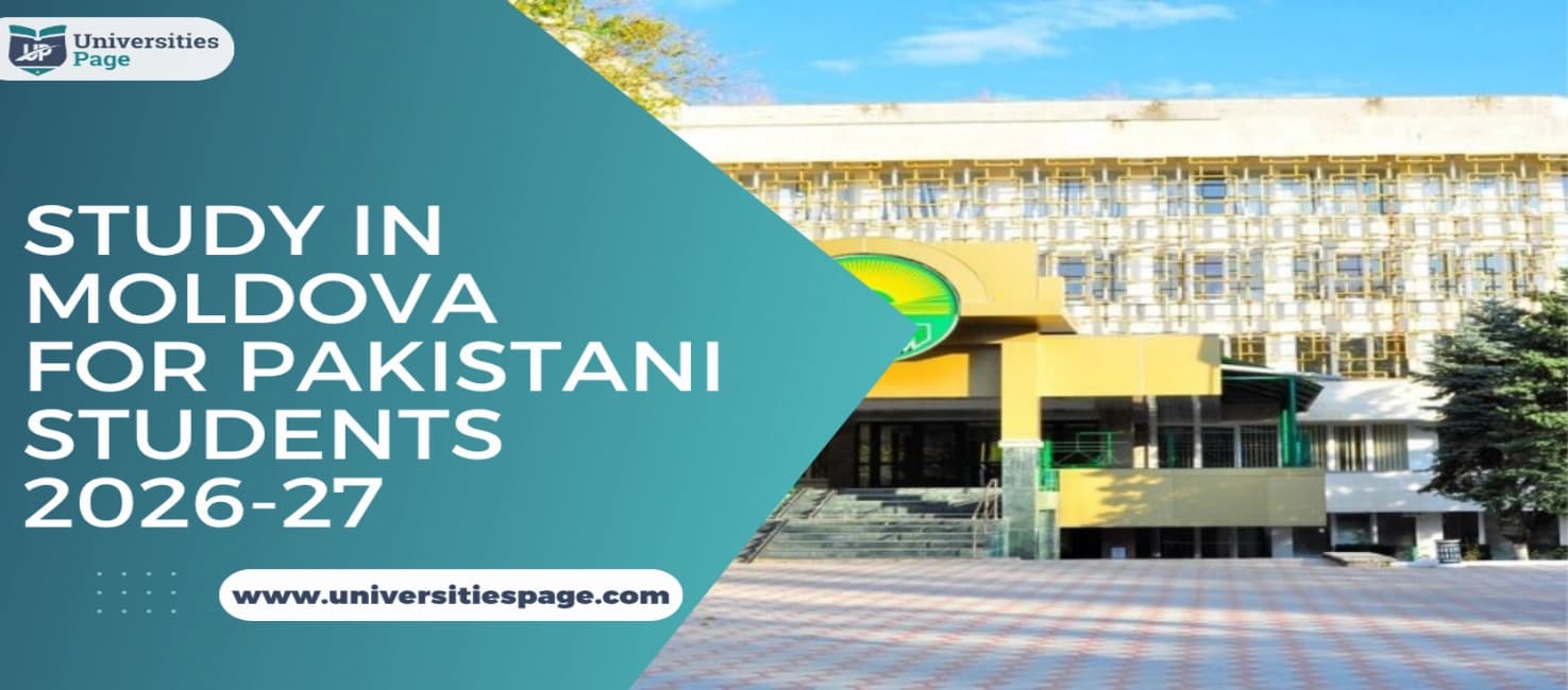 Study in Moldova for Pakistani Students 2026-27