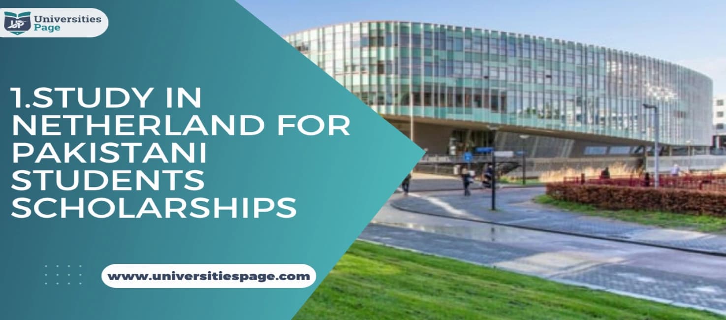 Study in Netherland for Pakistani students scholarships