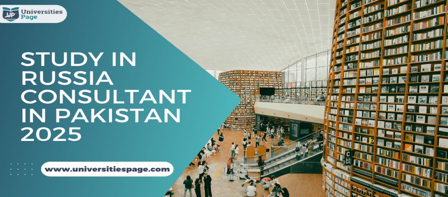 Study in Russia Consultant in Pakistan 2025