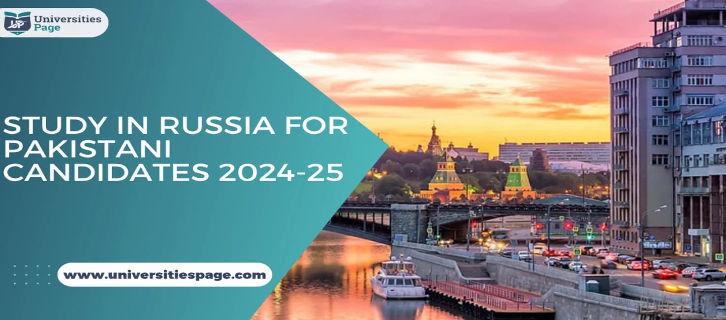 Study in Russia for Pakistani Candidates 2024-25