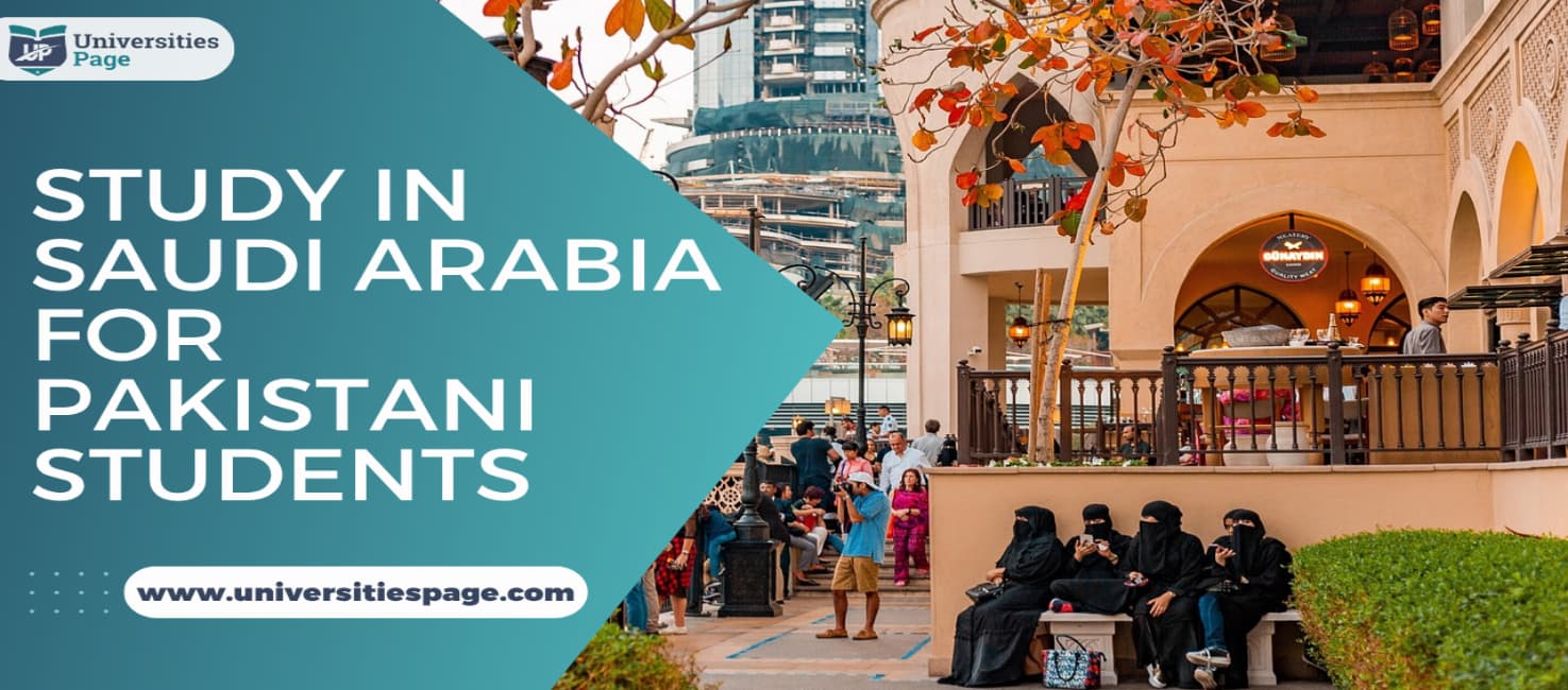 Study in Saudi Arabia for Pakistani Students