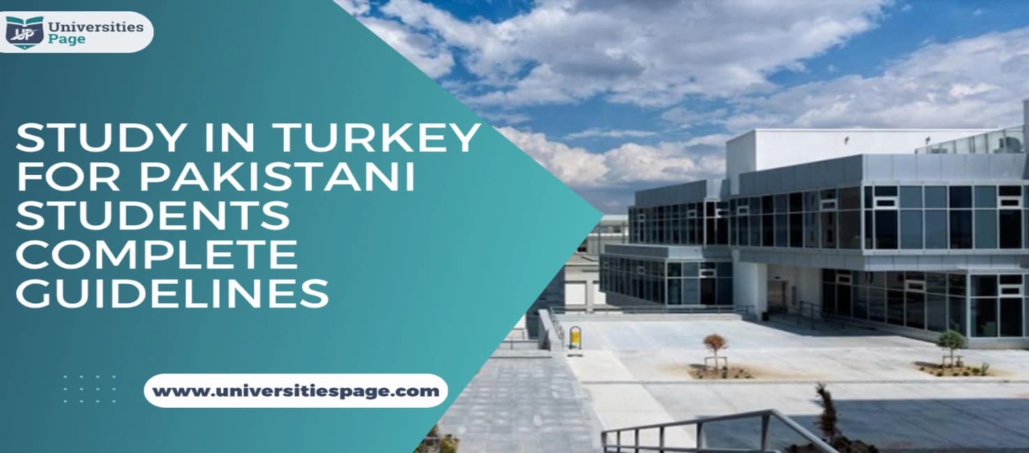 Study in Turkey for Pakistani Students Complete Guidelines