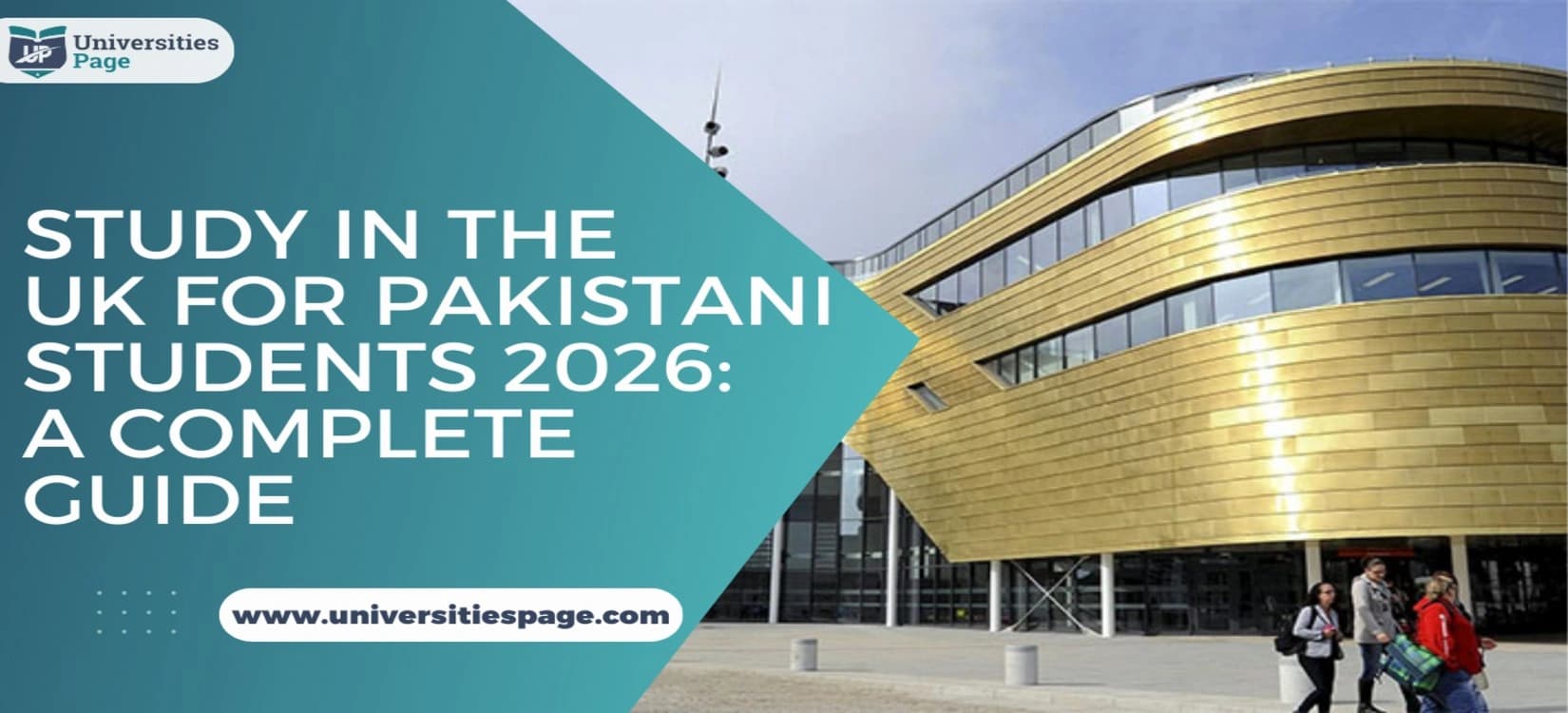 Study in the UK for Pakistani Students 2026: A Complete Guide