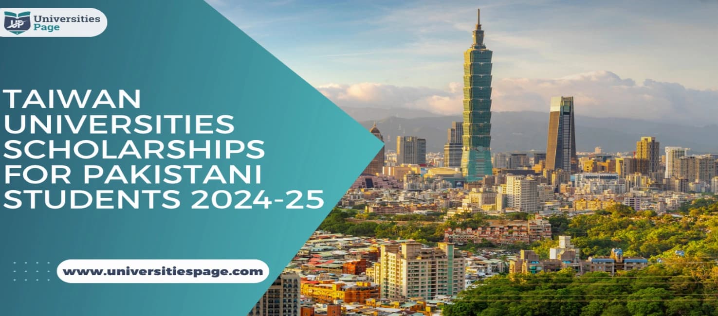 Taiwan Universities Scholarships for Pakistani Students 2024-25