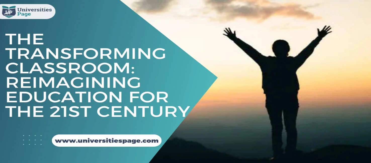 The Transforming Classroom: Reimagining Education for the 21st Century
