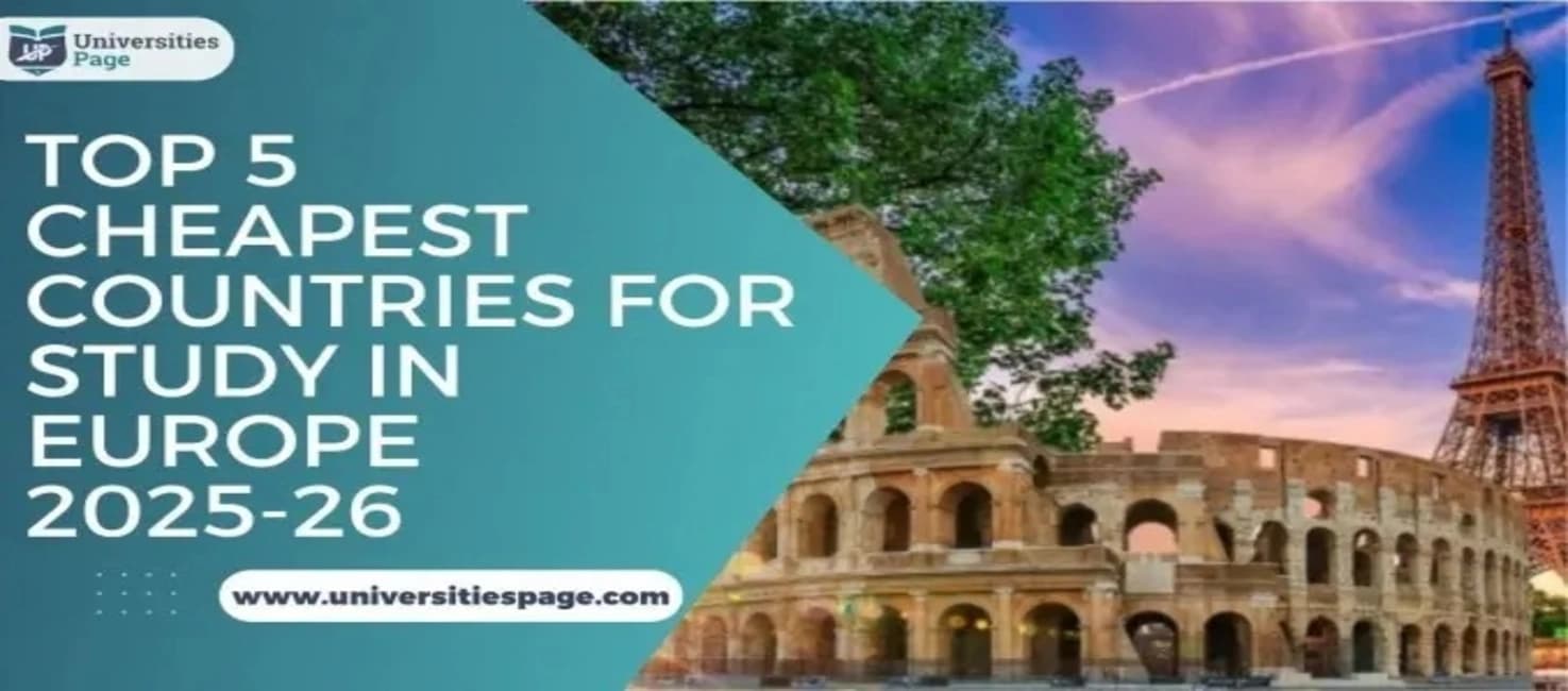 Top 5 Cheapest Countries for Study in Europe 2025-26