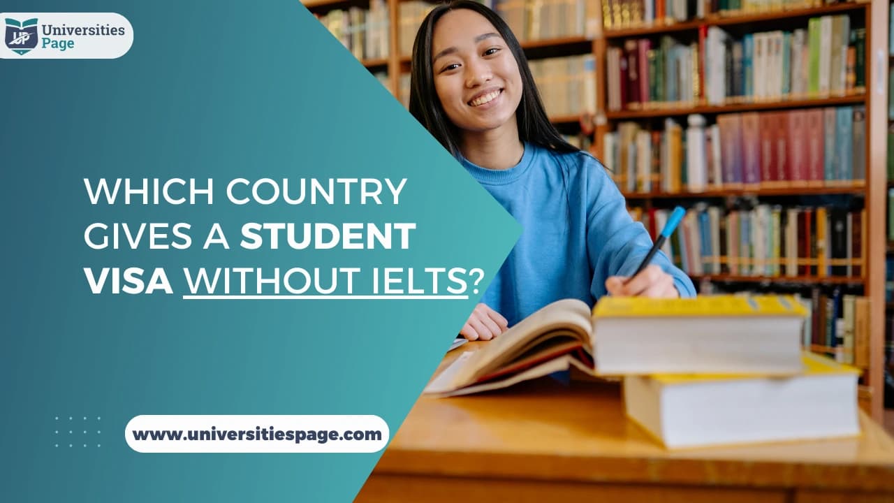 Which country gives a student visa without IELTS?