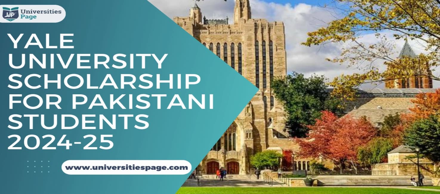 Yale University Scholarship for Pakistani Students 2024-25